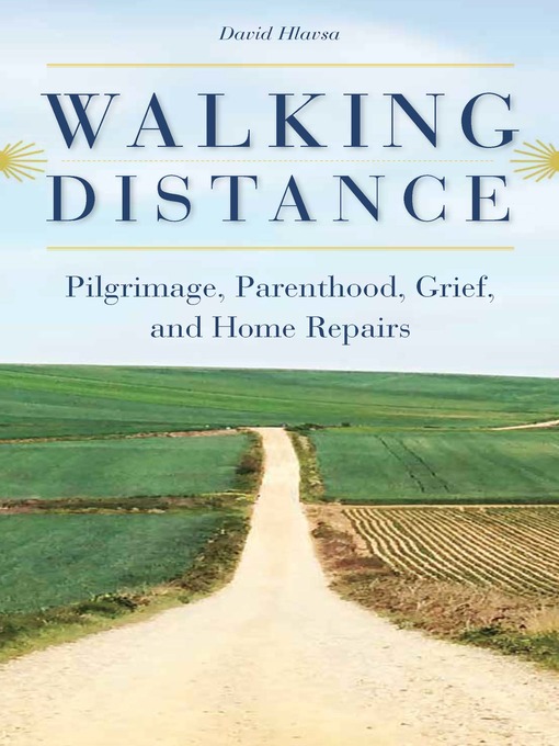 Title details for Walking Distance by David Hlavsa - Available
